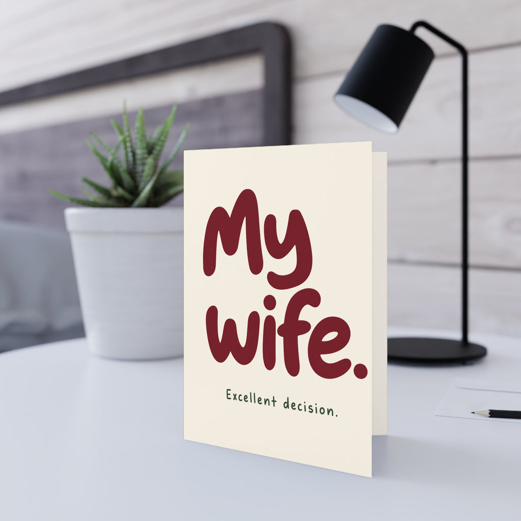 Additional greeting card view: "My Wife. Excellent Decision." Anniversary & Romantic Card