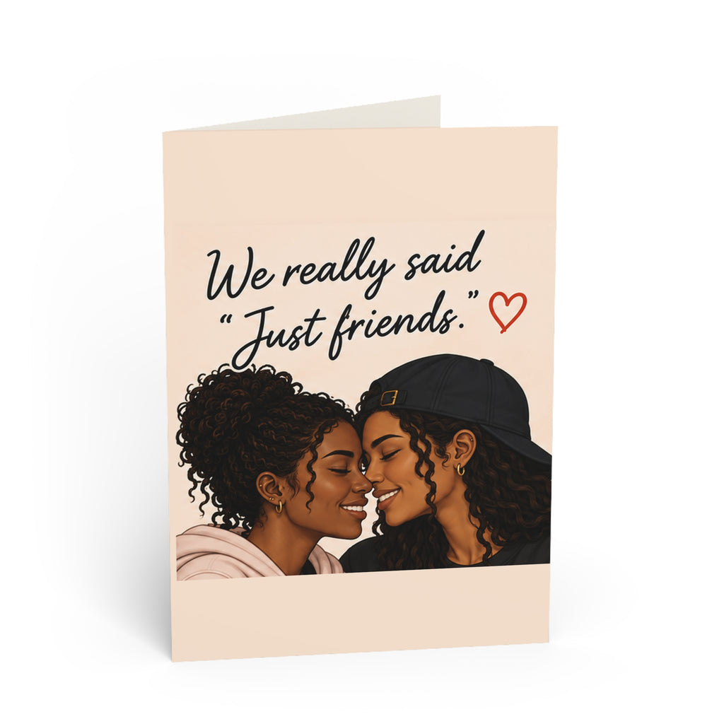 Romantic Greeting Card — "We Really Said 'Just Friends.'" Couple Card for Her
