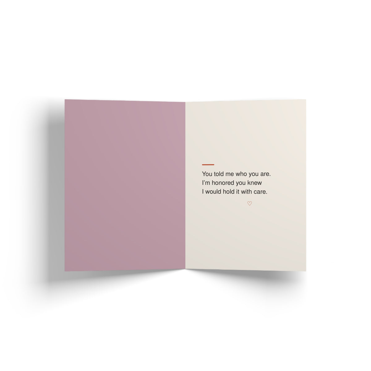 Inside of greeting card: Trusting Me With Your Truth