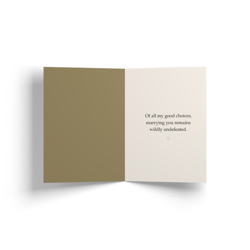 Inside of greeting card: "My Wife. Excellent Decision." Anniversary & Romantic Card