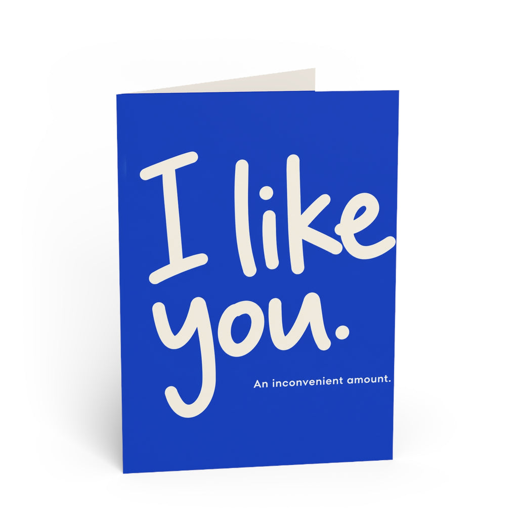 Greeting card front: I Like You