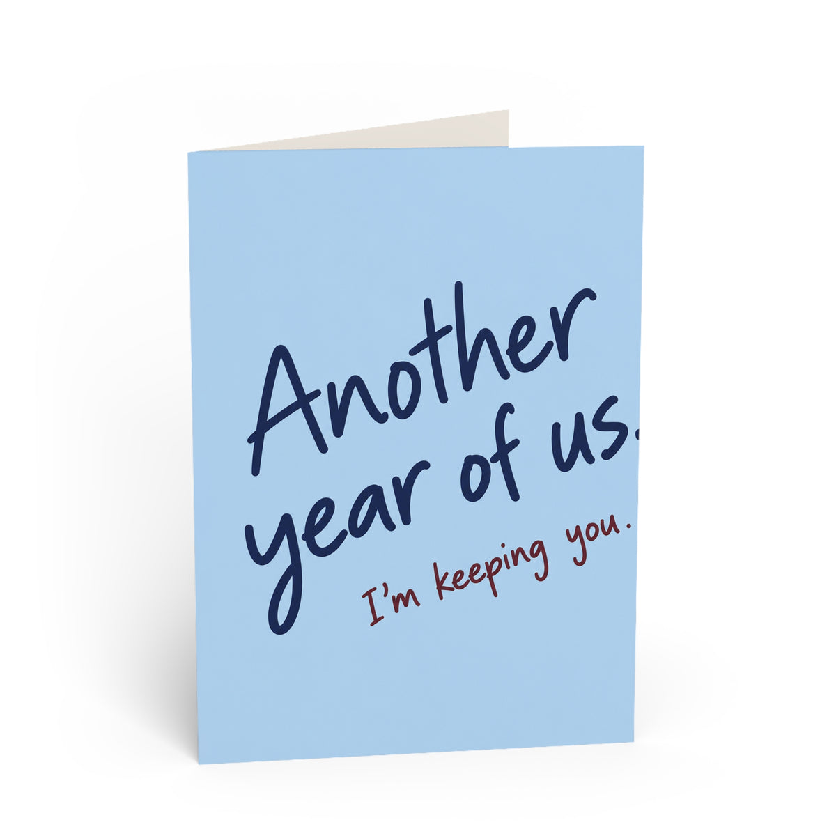 Greeting card front: "Another Year of Us, I'm Keeping You" Romantic Anniversary Card