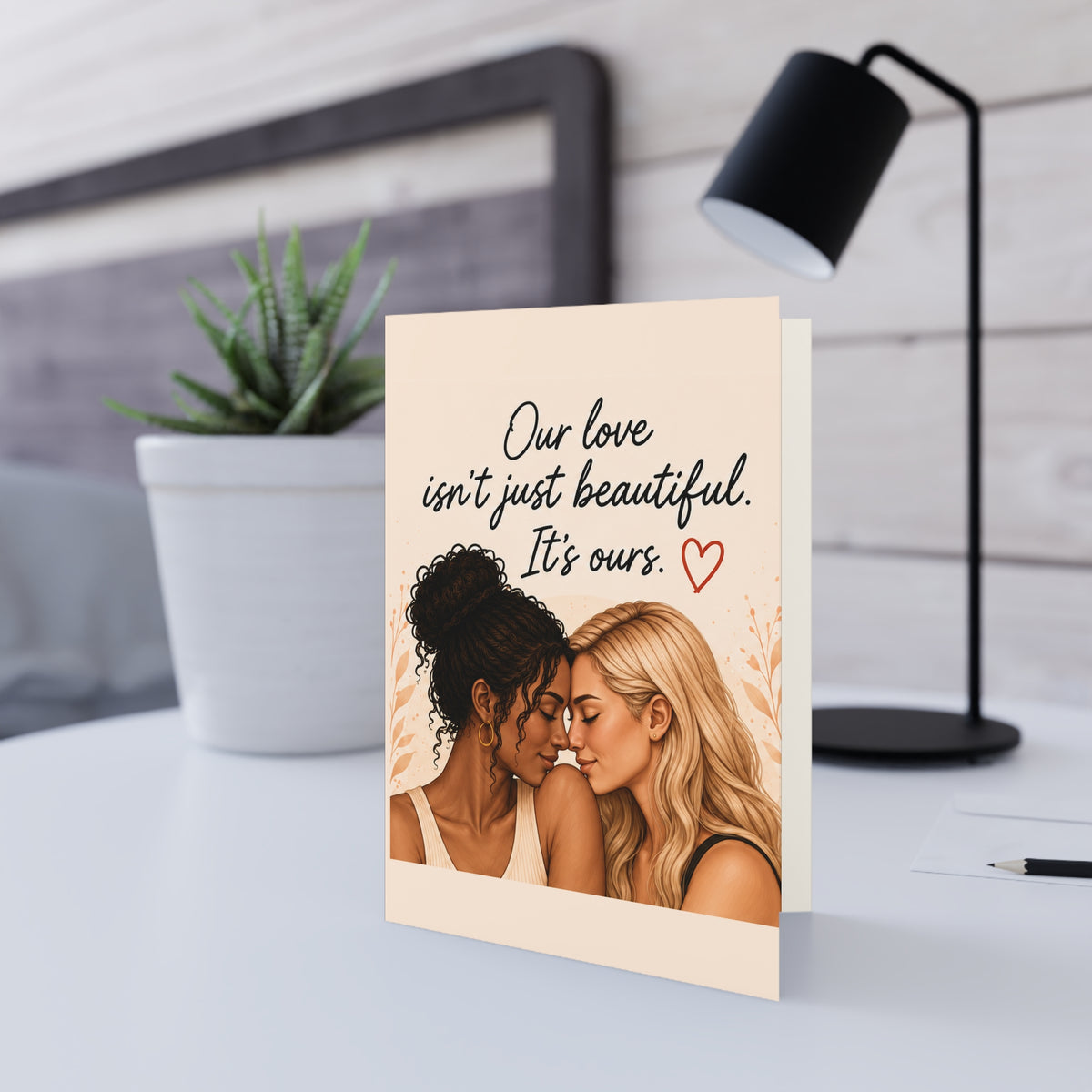"Our Love Isn't Just Beautiful. It's Ours." Romantic She's For Her Card