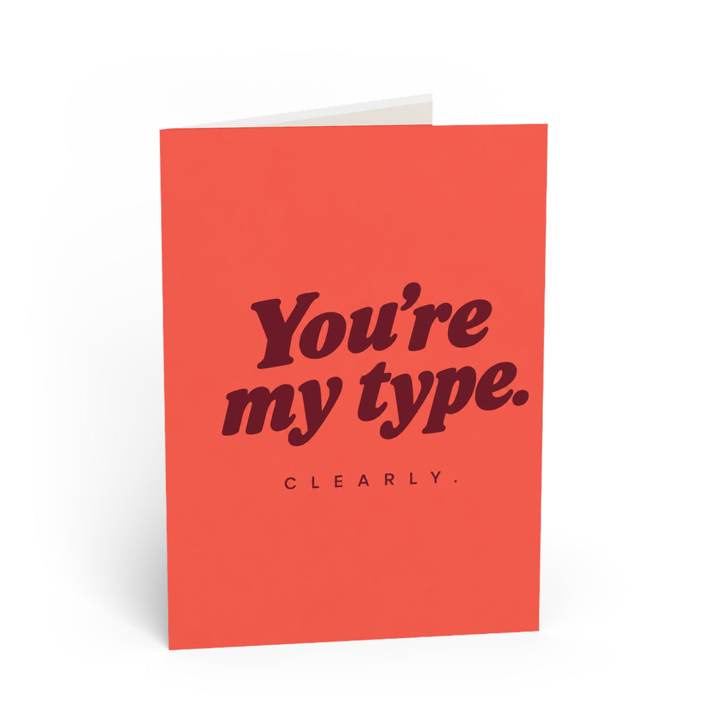 Greeting card front: You're My Type