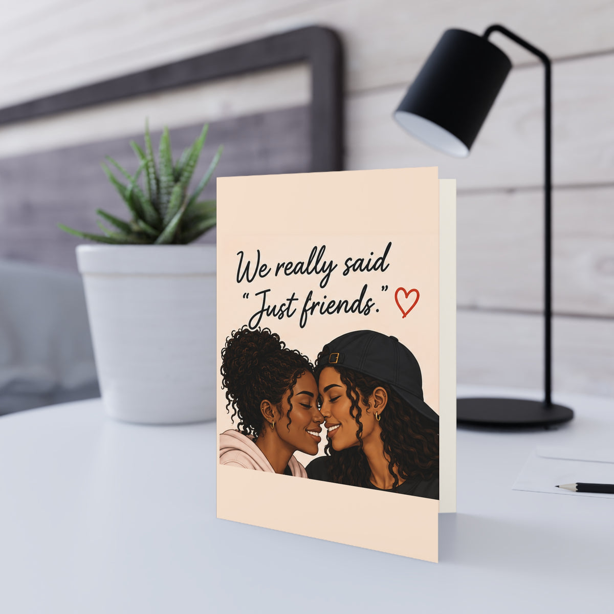 Romantic Greeting Card — "We Really Said 'Just Friends.'" Couple Card for Her