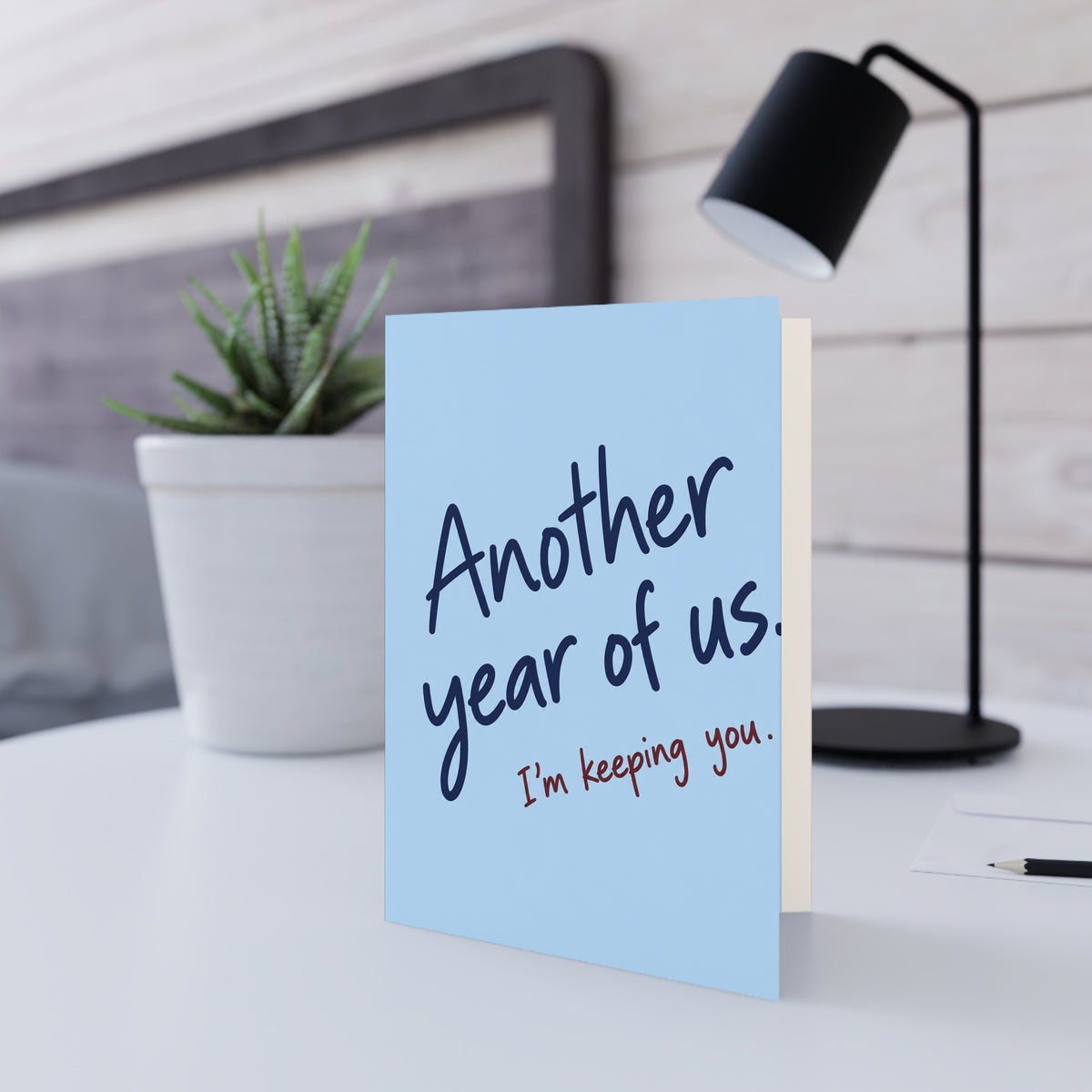 Additional greeting card view: "Another Year of Us, I'm Keeping You" Romantic Anniversary Card