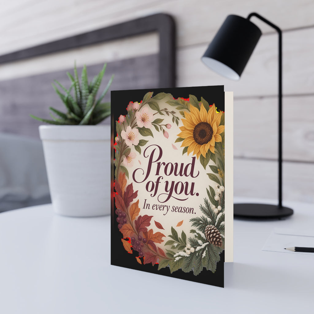Additional greeting card view: "Proud of You. In Every Season."  Encouragement Greeting Card